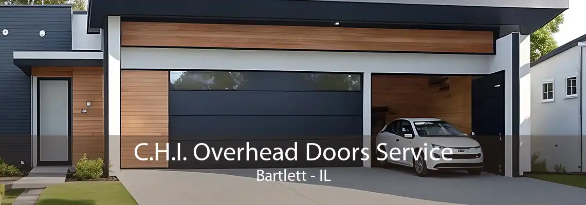 C.H.I. Overhead Doors Service Bartlett - IL