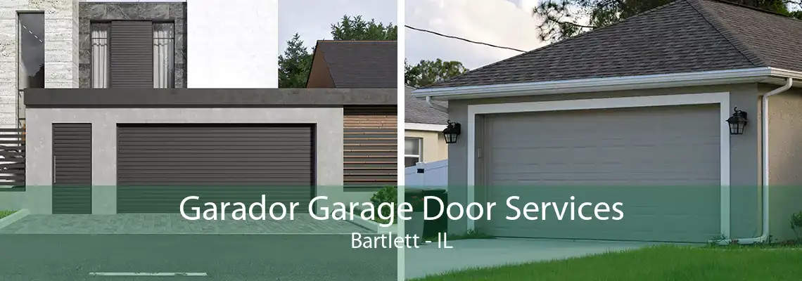 Garador Garage Door Services Bartlett - IL