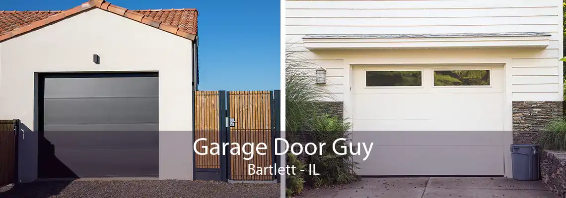 Garage Door Guy Bartlett - IL