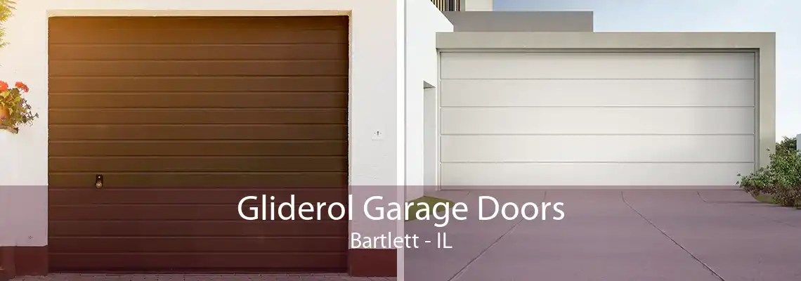 Gliderol Garage Doors Bartlett - IL