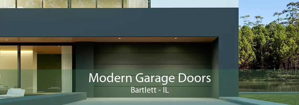 Modern Garage Doors Bartlett - IL